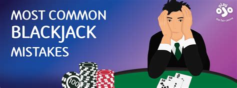 The Worst Blackjack Mistakes Revealed .